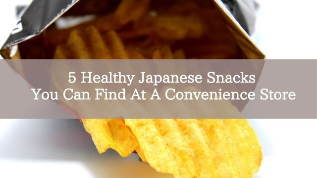 5 Healthy Japanese Snacks You Can Find At A Convenience Store
