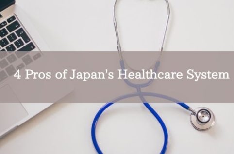 4 Pros of Japan's Healthcare System