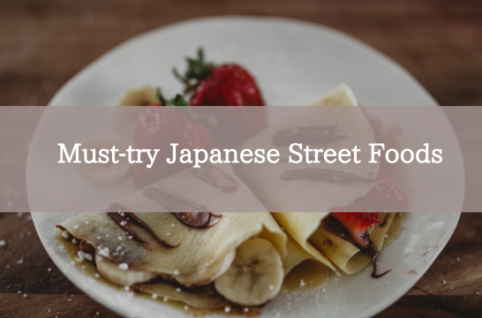Must-try Japanese Street Foods