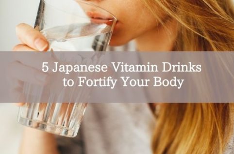 5 Japanese Vitamin Drinks to Fortify Your Body