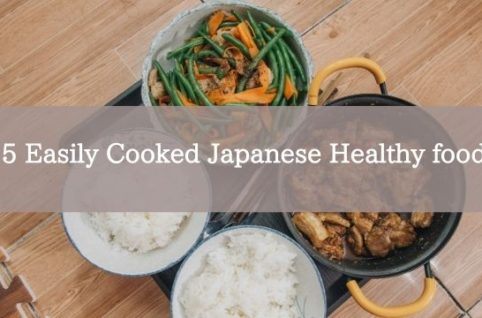 5 Easily Cooked Japanese Healthy foods