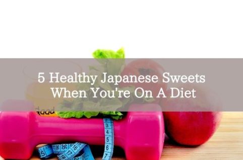 5 Healthy Japanese Sweets When You're On A Diet