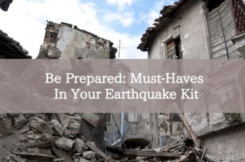 Be Prepared: Must-Haves In Your Earthquake Kit