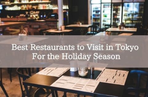 Best Restaurants to Visit in Tokyo For the Holiday Season