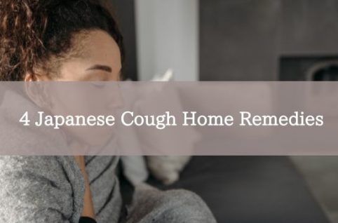 4 Japanese Cough Home Remedies
