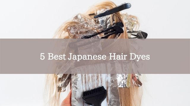 5 Best Japanese Hair Dyes
